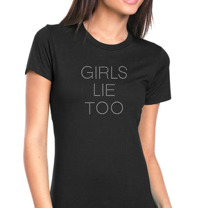 Womens T-Shirt Bling Black Fitted Tee Girls Lie Too Funny Humor