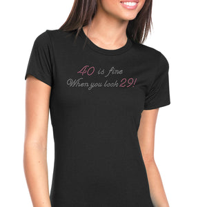 Womens T-Shirt Bling Black Fitted Tee 40 is Fine when you Look 29