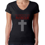 Womens T-Shirt Rhinestone Bling Black Fitted Tee He Came to my Rescue Jesus God